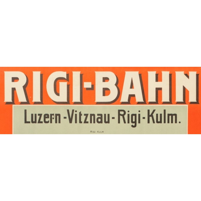 Affiche ancienne de voyage - 1906 - Rigi-Bahn - 91 par 64 cm - Vue 2 Affiche ancienne de voyage - 1906 - Rigi-Bahn - 91 par 64 cm - Vue 2