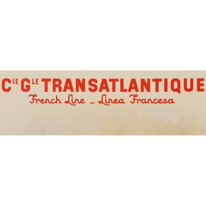 Vintage travel psoter - Albert Brenet - Cie Gle Transatlantique - 1950 - French Line - View 2