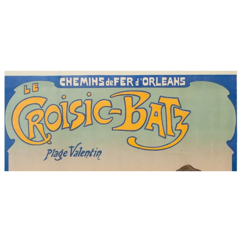 Vintage travel poster - Gustave Fraipont - Ca 1900 - Le Croisic-Batz-Plage Valentin - 41.3 by 29.5 inches - view 2