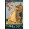 Affiche ancienne de voyage - Pierre Commarmond - 1930 - château de nantes - 100 par 62.5 cm
