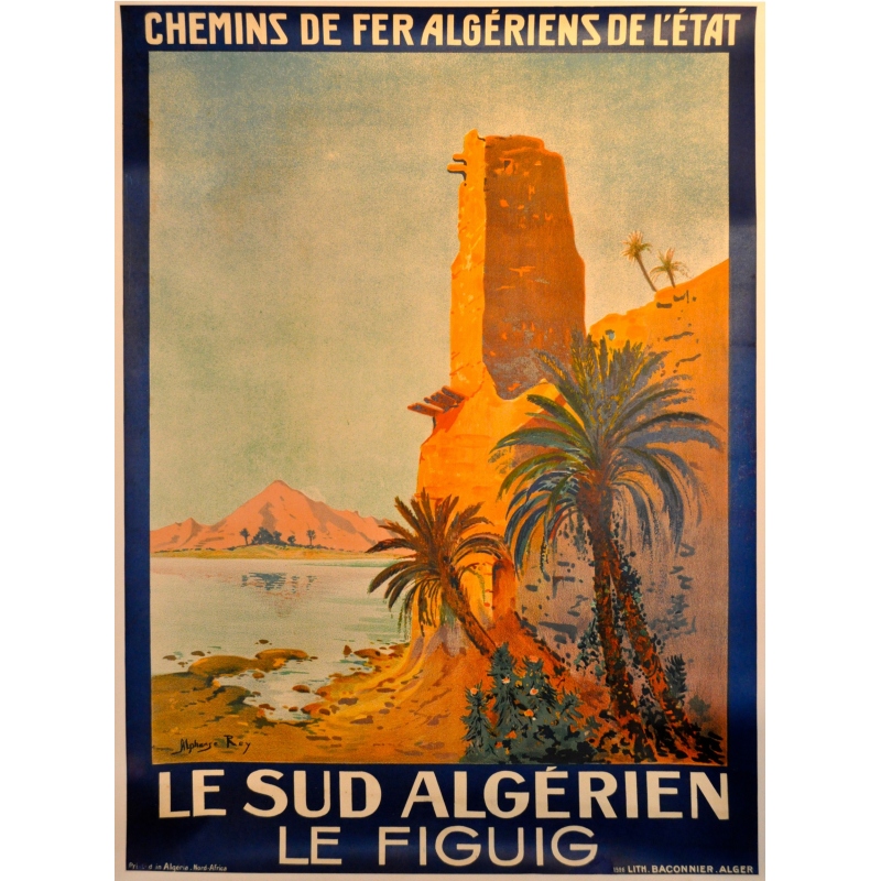 Affiche ancienne des chemins de fer algériens de l'Etat, Le figuig. Elbé Paris.