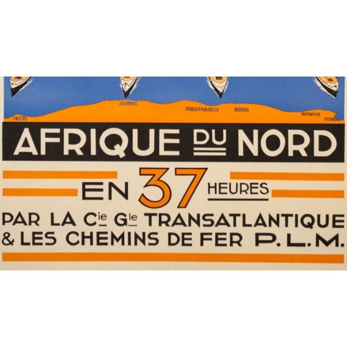 Affiche ancienne voyage - Circa 1930 - Paris Marseille Afrique du Nord Compagnie Transatlantique PLM - 100 par 60.5 cm - 3