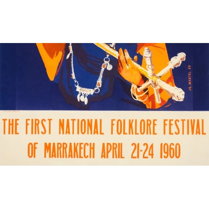 Affiche ancienne de voyage - J.G.Mantel - 1960 - Festival folklorique de Marakesh - 100 par 60.5 cm - 3