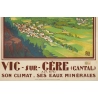 Affiche ancienne de voyage - Hallo - Circa 1925 - Vic sur Cère Cantal - 99 par 61.5 cm - 3