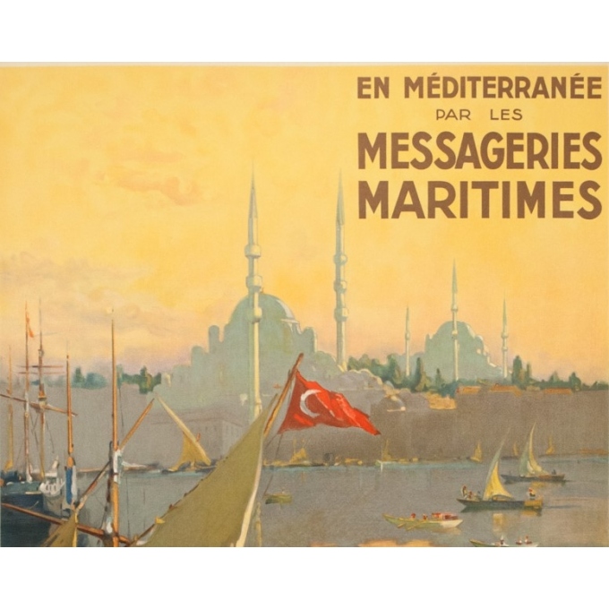 Vintage travel poster - G.Galland - Circa 1925 - En Méditerranée Par Les Messagerie Maritimes Istanbul - 39.6 by 24.4 inches - 2