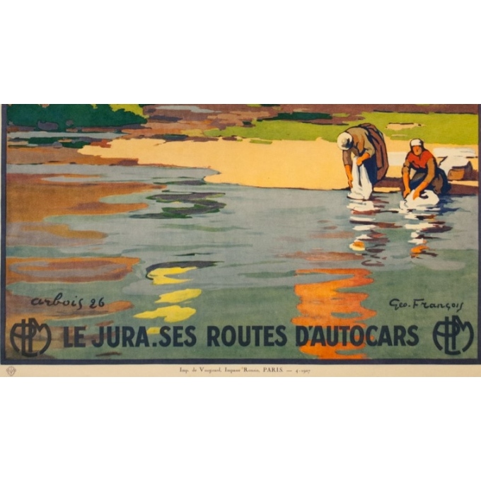 Affiche ancienne de voyage - Geo François - 1927 - Le Jura Arbois Ses Routes d'Autocars - 106.5 par 77 cm - 3