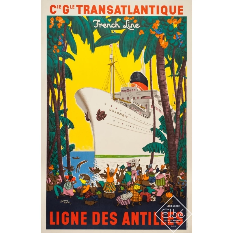 Affiche ancienne de voyage - Edouard Colin - 1950 - Ligne Des Antilles Compagnie Transatlantique French Line - 99.5 par 65 cm