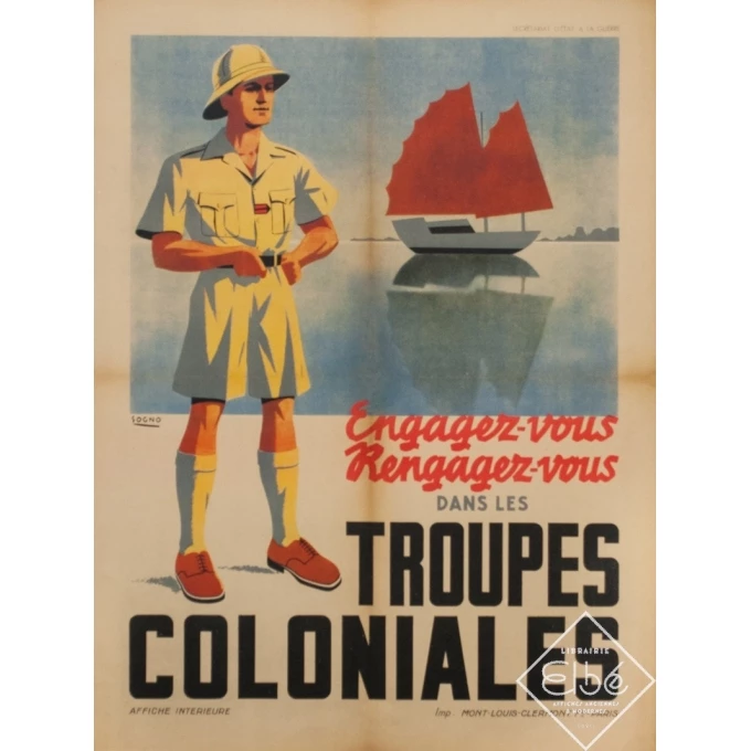 Affiche ancienne de publicité - Sogno - 1940 - Engagez Vous Dans Les Troupes Colonniales - 77 par 58 cm