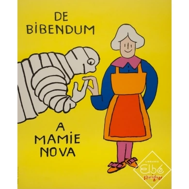 Affiche ancienne de publicité - Savignac - 1999 - De Bibendum A Mamie Nova - 60.5 par 49.5 cm