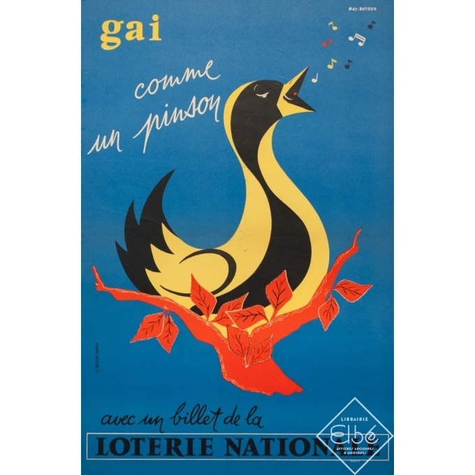 Affiche ancienne de publicité - Max Dufour - 1955 - Loterie Nationale Gai Comme un Pinson - 60 par 39 cm