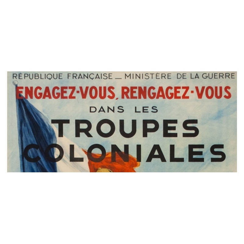 Affiche ancienne - Georges Scott - Circa 1930 - Engagez vous, Rengagez-vous dans les Troupes coloniales - 120 par 80 cm - 2