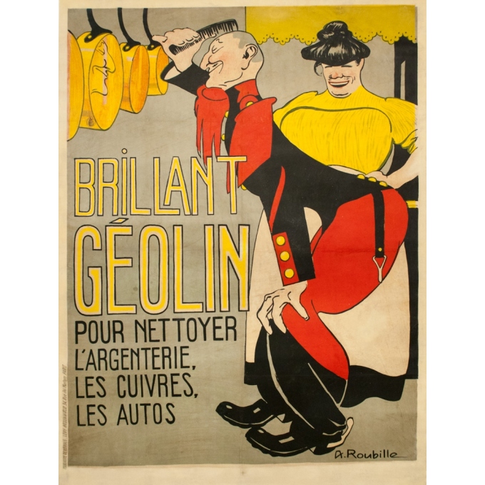 Affiche ancienne de publicité - A.Roubille - 1900 - Brillant Geolin - 156 par 116.5 cm