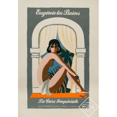 Affiche ancienne de publicité - Bernard Villemot - 1988 - Eugénie les Bains - la cure impériale - 70.5 par 49 cm