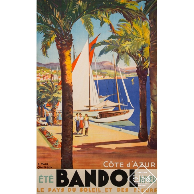 Affiche ancienne de voyage - E. Paul Champseix - Circa 1930 - Bandol - Côte d'Azur - 100 par 61,5 cm