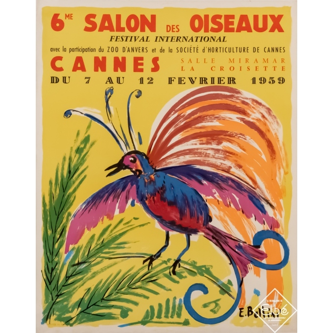 Affiche d'exposition - E. Bellini - 1959 - 6ème Salon des oiseaux - Cannes - 57,5 par 45,5 cm