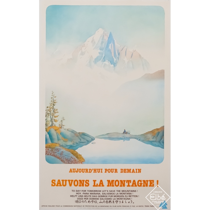 Vintage travel poster - Samivel - Circa 1980 - Aujourd'hui pour demain - sauvons la montagne - 39 by 24,4 inches
