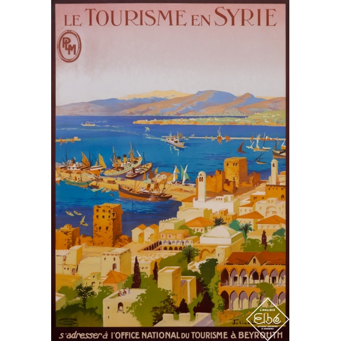 Affiche ancienne de voyage - Julien Lacaze - 1925 - Le Tourisme en Syrie - Beyrouth - PLM - 103,5 par 75 cm