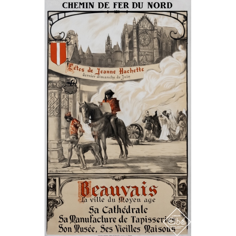 Vintage travel poster - Al-Monceaux - Circa 1920 - Beauvais - Fête de Jeanne Hachette - 39,6 by 24,4 inches