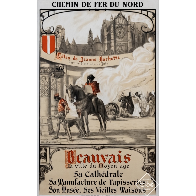 Vintage travel poster - Al-Monceaux - Circa 1920 - Beauvais - Fête de Jeanne Hachette - 39,6 by 24,4 inches