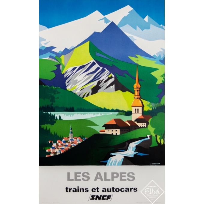 Affiche ancienne de voyage - J. Jacquelin - 1966 - Les Alpes - SNCF - 100 par 62,5 cm