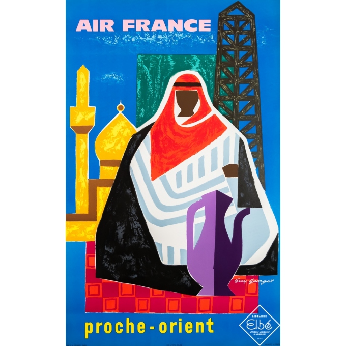 Affiche ancienne de voyage - Guy Georget - 1962 - Air France Proche-Orient - 99 par 70 cm