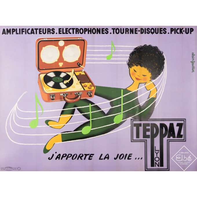 Affiche ancienne de publicité - Teppaz Lyon - J'apporte la Joie - Alain Gauthier - Circa 1955 - 115 par 156 cm