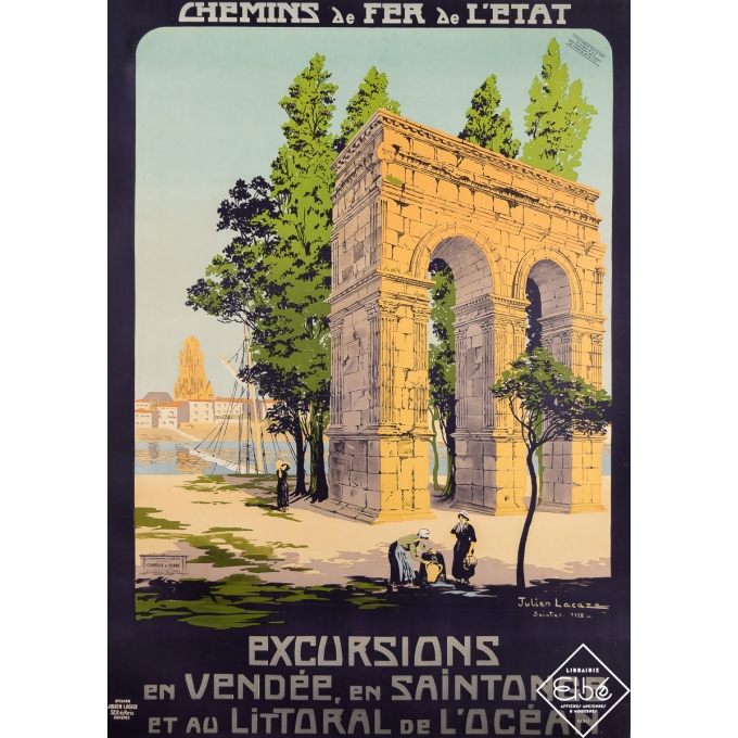 Affiche ancienne de voyage - Saintes - Vendée - Chemins de Fer de l'Etat - Julien Lacaze - 1912 - 106 par 75 cm