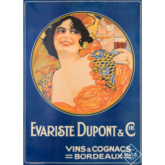 Affiche ancienne de publicité - Vins et Cognacs - Bordeaux - Evariste Dupont et Cie - Circa 1910 - 51 par 37 cm
