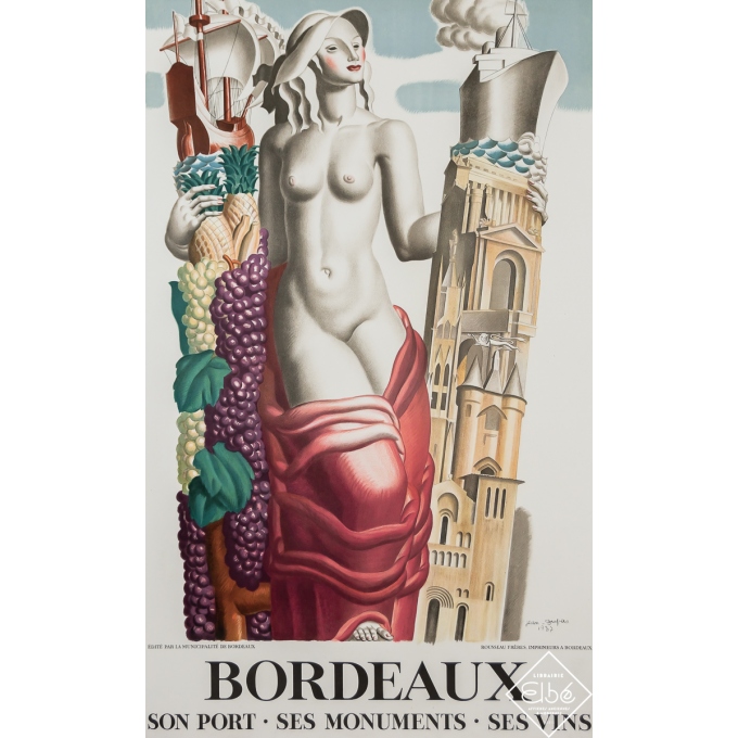 Affiche ancienne originale - Bordeaux - Son Port - Ses Monuments - Ses Vins - Jean Dupas - 1937 - 100 par 61.5 cm