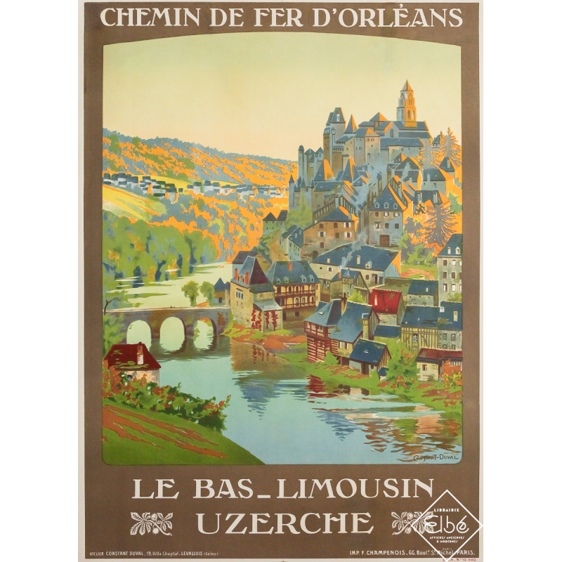 Affiche ancienne originale de voyage - Le bas Limousin - Uzerche - Constant Duval - Circa 1920 - 103 par 74 cm