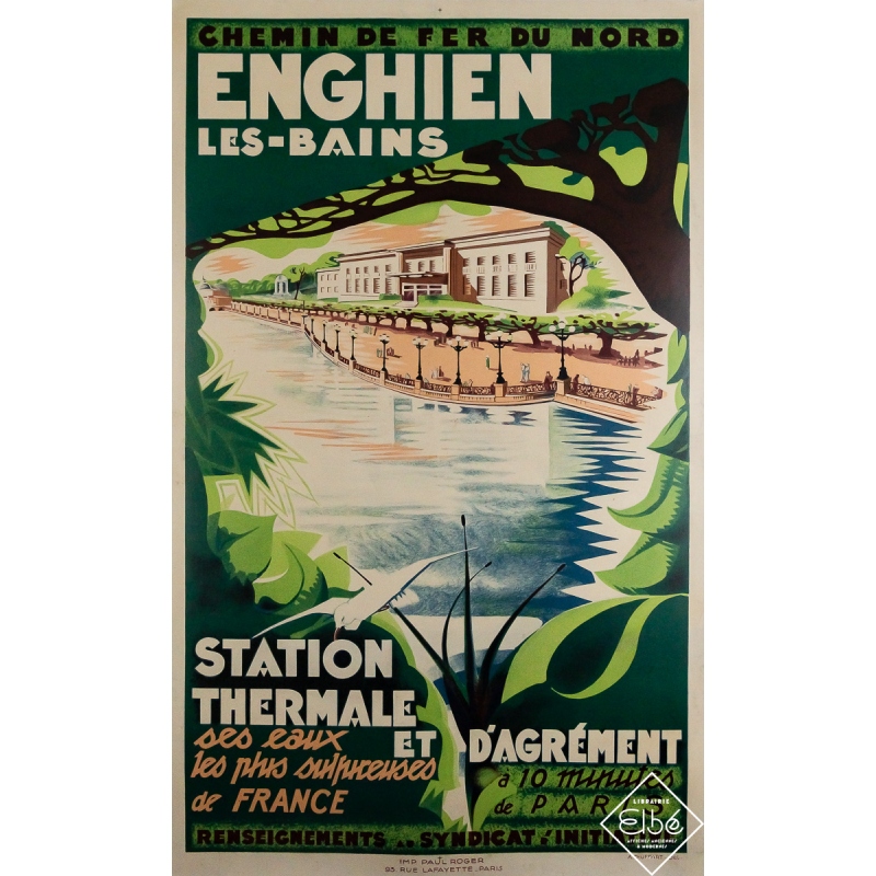 Affiche ancienne originale de voyage - Enghien-les-Bains Chemin de fer du Nord - A. Chuffart - Circa 1930 - 97.5 par 60 cm Affiche ancienne originale de voyage - Enghien-les-Bains Chemin de fer du Nord - A. Chuffart - Circa 1930 - 97.5 par 60 cm