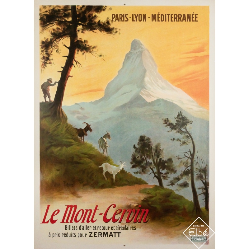 Original vintage travel poster Le Mont-Cervin Zermatt - René Péan - Circa 1910 - 42.91 by 30.71 inches