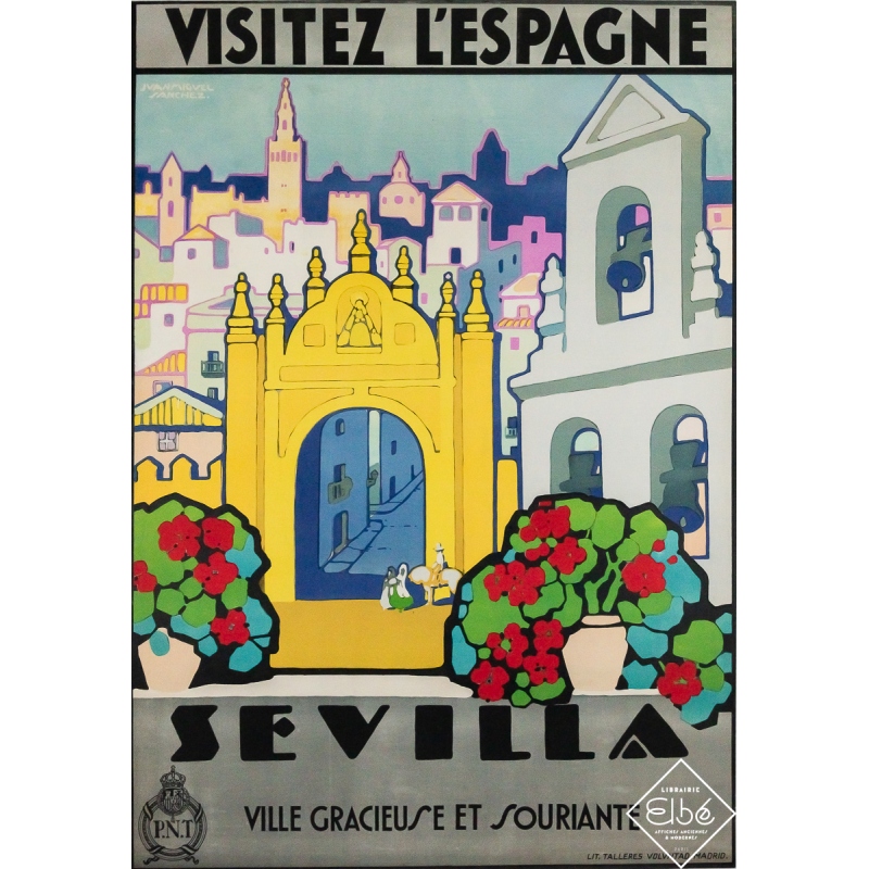 Affiche ancienne - Sevilla - Séville - Ville gracieuse et souriante - P.N.T - Juan Miguel Sanchez - Circa 1930 - 109 par 76 cm