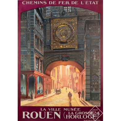 Affiche ancienne originale de voyage - Rouen - La grosse horloge - Chemins de fer de l’Etat - P. Commarmond - 105 par 74.5 cm