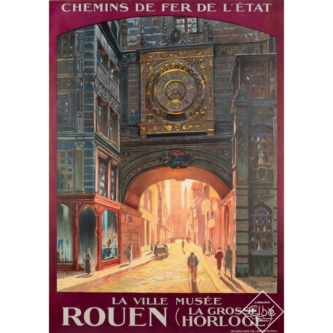 Affiche ancienne originale de voyage - Rouen - La grosse horloge - Chemins de fer de l’Etat - P. Commarmond - 105 par 74.5 cm Affiche ancienne originale de voyage - Rouen - La grosse horloge - Chemins de fer de l’Etat - P. Commarmond - 105 par 74.5 cm