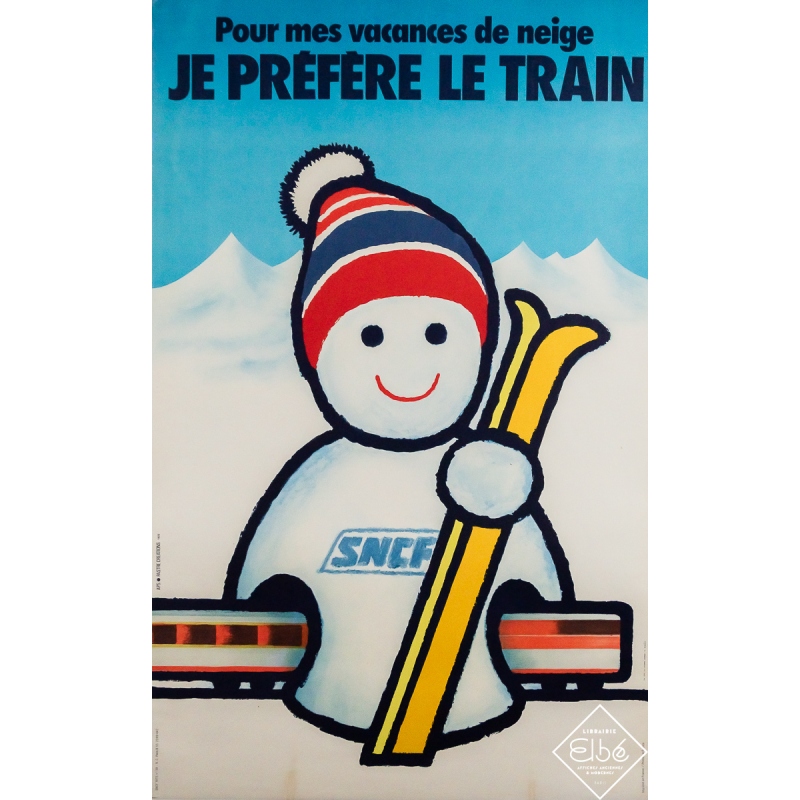 Affiche ancienne originale de publicité - Pour mes vacances à la neige je préfère le train - SNCF - 99 par 62 cm