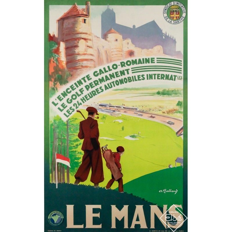 Affiche ancienne originale de voyage - Le Mans - Chemins de fer de l’Etat  - A. Galland - Circa 1930 - 99 par 62 cm