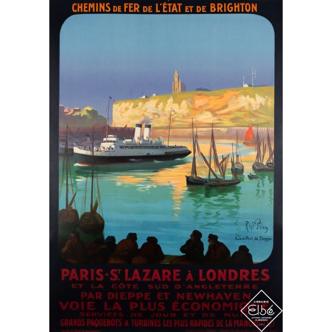 Original poster Avant-port de Dieppe - Chemins de fer de l’Etat et de Brighton - René Péan - Circa 1900 - 41.54 by 29.33 inches