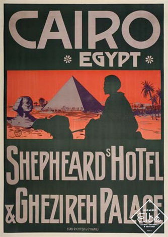 Affiche pour le Shepheard’s Hotel du Caire signée M. Borgoni vers 1925